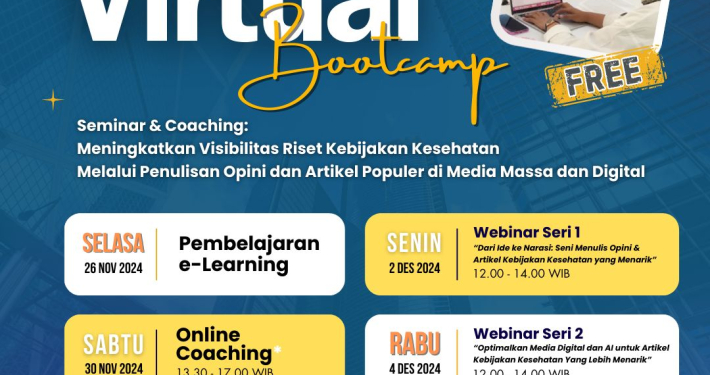 Reportase Virtual Bootcamp Seminar dan Coaching Daring “Meningkatkan Visibilitas Riset Kebijakan Kesehatan Melalui Penulisan Artikel Populer di Media Massa dan Digital”